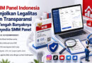 SMM Panel Indonesia Tonjolkan Legalitas dan Transparansi di Tengah Banyaknya Penyedia SMM Panel SMM Panel Indonesia Tonjolkan Legalitas dan Transparansi di Tengah Banyaknya Penyedia SMM Panel