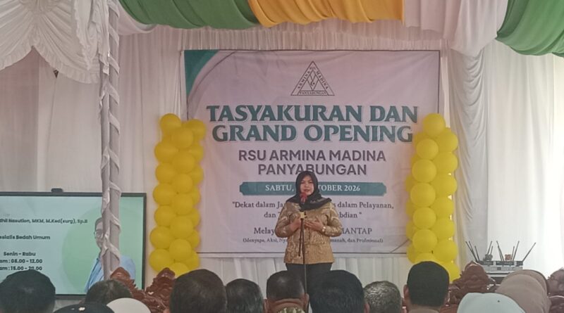 Apresiasi Pembukaan RSU Armina Madina, Wabup Atika Tegaskan Komitmen Layanan Kesehatan Gratis Lewat Program UHC